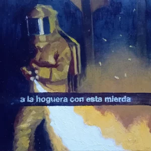 A la hoguera con esta mierda